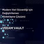 Veeam Vault: Veri Güvenliğinde Yeni Standart